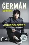 HOLA SOY GERMÁN GARMENDIA #CHUPAELPERRO