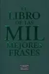 LIBRO DE LAS MIL MEJORES FRASES, EL