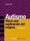 AUTISMO. HACIA UNA EXPLICACIÓN DEL ENIGMA