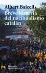 BREVE HISTORIA DEL NACIONALISMO CATALÁN