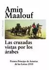 CRUZADAS VISTAS POR LOS ARABES, LAS