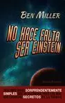 NO HACE FALTA SER EINSTEIN
