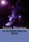 TRES PRIMEROS MINUTOS DEL UNIVERSO, LOS