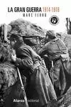 GRAN GUERRA 1914-1918, LA