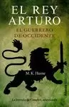 REY ARTURO, EL 2. EL GUERRERO DE OCCIDENTE