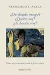 DE DÓNDE VENGO? ¿QUIÉN SOY? ¿A DÓNDE VOY?