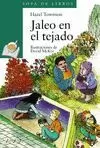 JALEO EN EL TEJADO