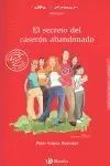 SECRETO DEL CASERÓN ABANDONADO, EL