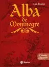 ALBA DE MONTNEGRE (EDICIÓN ESPECIAL)