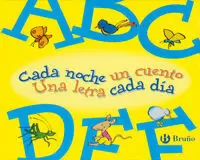 CADA NOCHE UN CUENTO 1 A-F CADA DÍA UNA LETRA