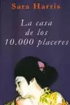 CASA DE LOS 10000 PLACERES, LA