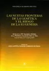NUEVAS FRONTERAS DE LA GENETICA Y EL RIESGO DE LA EUGENESIA
