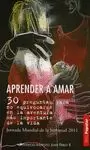 APRENDER A AMAR: 30 PREGUNTAS PARA NO EQUIVOCARSE EN LA AVENTURA MÁS IMPORTANTE