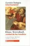 DIOS TRINIDAD, UNIDAD DE LOS HOMBRES