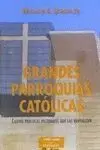 GRANDES PARROQUIAS CATOLICAS
