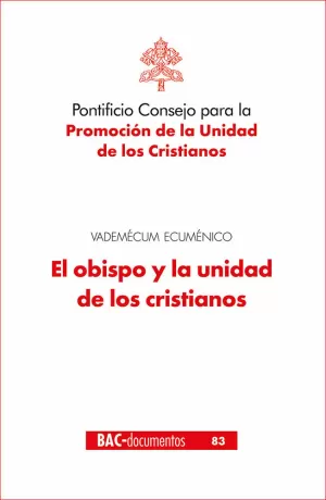 OBISPO Y LA UNIDAD DE LOS CRISTIANOS, EL