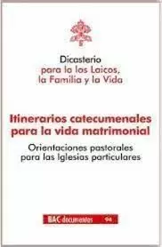 ITINERARIOS CATECUMENALES PARA LA VIDA MATRIMONIAL