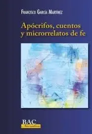 APÓCRIFOS, CUENTOS Y MICRORRELATOS DE FE
