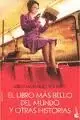 LIBRO MÁS BELLO DEL MUNDO Y OTRAS HISTORIAS, EL