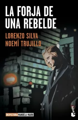 FORJA DE UNA REBELDE, LA (MANUELA MAURI 2)
