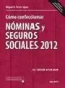 CÓMO CONFECCIONAR NÓMINAS Y SEGUROS SOCIALES 2012