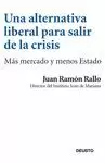 UNA ALTERNATIVA LIBERAL PARA SALIR DE LA CRISIS