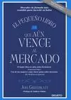 PEQUEÑO LIBRO QUE AÚN VENCE AL MERCADO, EL