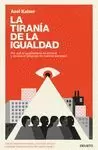 TIRANIA DE LA IGUALDAD. LA