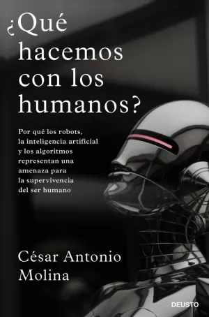 QUÉ HACEMOS CON LOS HUMANOS?
