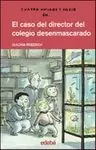 EL CASO DEL DIRECTOR DEL COLEGIO DESENMASCARADO