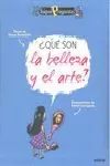 QUE SON LA BELLEZA Y EL ARTE?