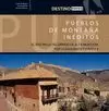 PUEBLOS DE MONTAÑA INÉDITOS DESTINO