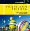 TURISMO ACTIVO POR ESPAÑA.