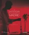 GASTRONOMIA EN LA COMUNIDAD DE MADRID