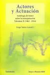 ACTORES Y ACTUACION (1863-1914)