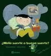 MALA SUERTE O BUENA SUERTE. HADA MENTA