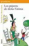 PÁJAROS DE DOÑA FÁTIMA, LOS