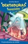 DENTADURAS ESPACIALES 2 COSMOABUELOS EN ÓRBITA