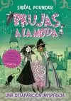 BRUJAS A LA MODA 2 UNA DESAPARICIÓN INESPERADA