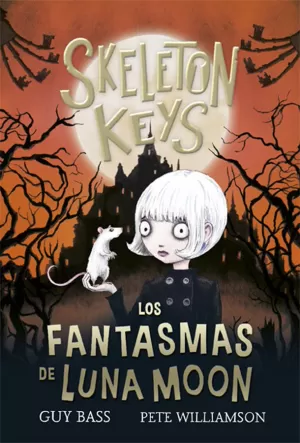 SKELETON KEYS 2 LOS FANTASMAS DE LUNA MOON