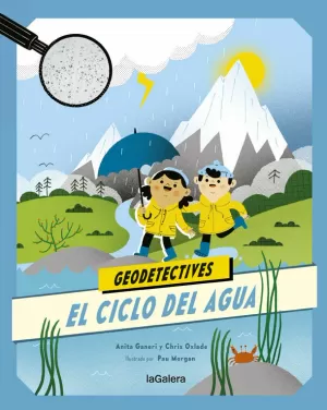 GEODETECTIVES 1 EL CICLO DEL AGUA