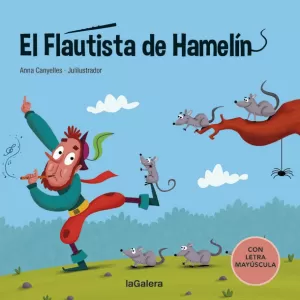 FLAUTISTA DE HAMELÍN, EL (LETRA MAYUSCULA)