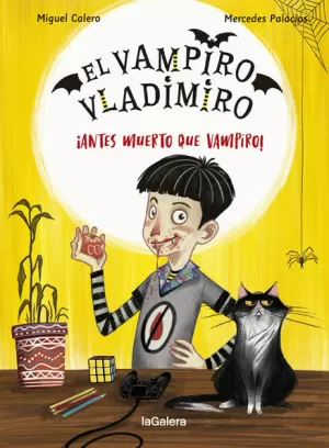 VAMPIRO VLADIMIRO 1 ¡ANTES MUERTO QUE VAMPIRO!