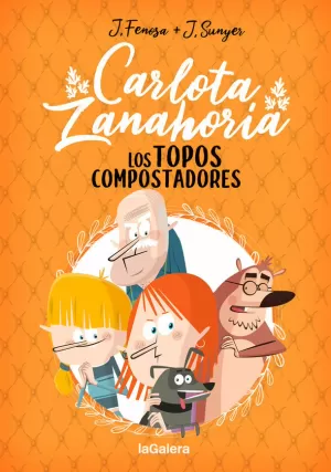 CARLOTA ZANAHORIA 3 LOS TOPOS COMPOSTADORES