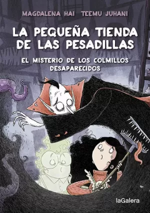 PEQUEÑA TIENDA DE LAS PESADILLAS 2 EL MISTERIO DE LOS COLMILLOS DESAPARECIDO