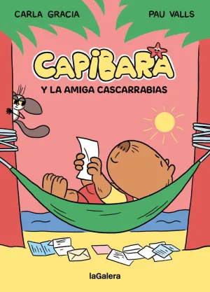 CAPIBARA 2 Y LA AMIGA CASCARRABIAS