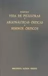 VIDA DE PITAGORAS - ARGONAUTICAS ORFICAS - HIMNOS