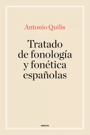 TRATADO DE FONOLOGÍA Y FONÉICA ESPAÑOLAS