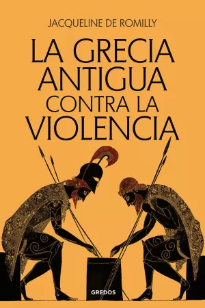 GRECIA ANTIGUA CONTRA LA VIOLENCIA, LA
