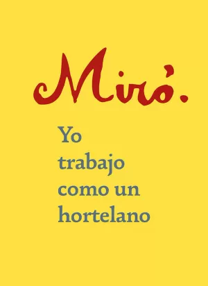 YO TRABAJO COMO UN HORTELANO